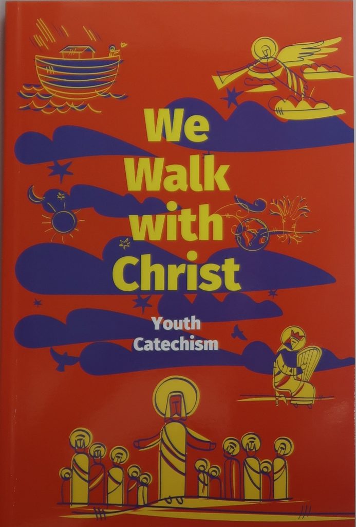 We Walk with Christ. Catechism Book for Young People Byzantine Church